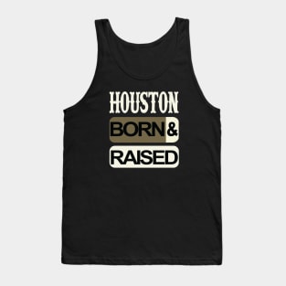 Houston born and raised Tank Top